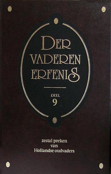 Div. auteurs: Der vaderen erfenis – Deel 9., Gelezen, Christendom | Protestants, Ophalen of Verzenden, Div. auteurs: Der vaderen erfenis