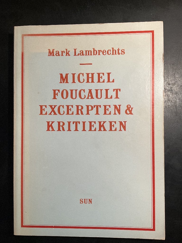 Michel Foucault. Excerpten en kritieken, Boeken, Filosofie, Gelezen, M. Lambrechts, Ophalen of Verzenden, Cultuurfilosofie
