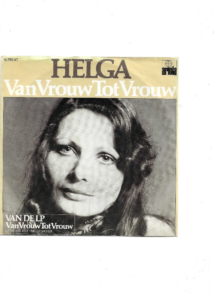 Single Helga - Van vrouw tot vrouw gesproken, Ophalen of Verzenden, Gebruikt, 7 inch, Nederlandstalig