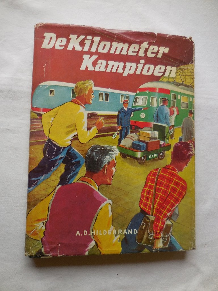 Plaatjesalbum De Kilometer Kampioen, Ophalen, Gelezen, A.D. Hildebrand, Plaatjesalbum
