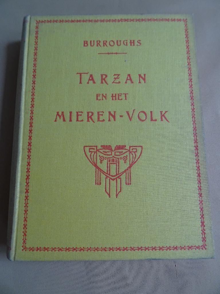 Tarzan en het mieren-volk 1e druk 1931 Edgar Rice Burroughs, Antiek en Kunst, Ophalen of Verzenden, Edgar Rice Burroughs