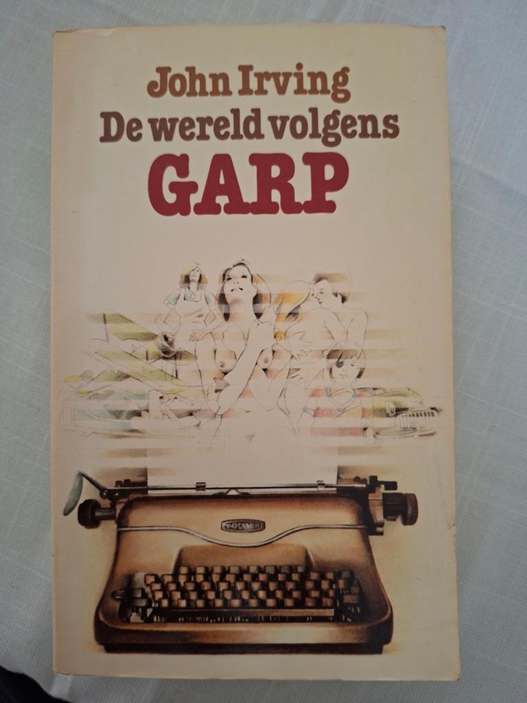 De wereld volgens Garp - John Irving (eerste druk), Ophalen of Verzenden, Gelezen, John Irving, Nederland