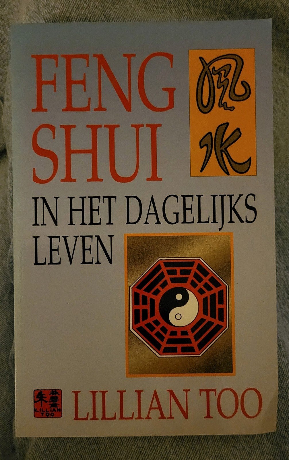L. Too - Feng Shui in het dagelijks leven, Astrologie, Overige typen, Ophalen of Verzenden, Zo goed als nieuw
