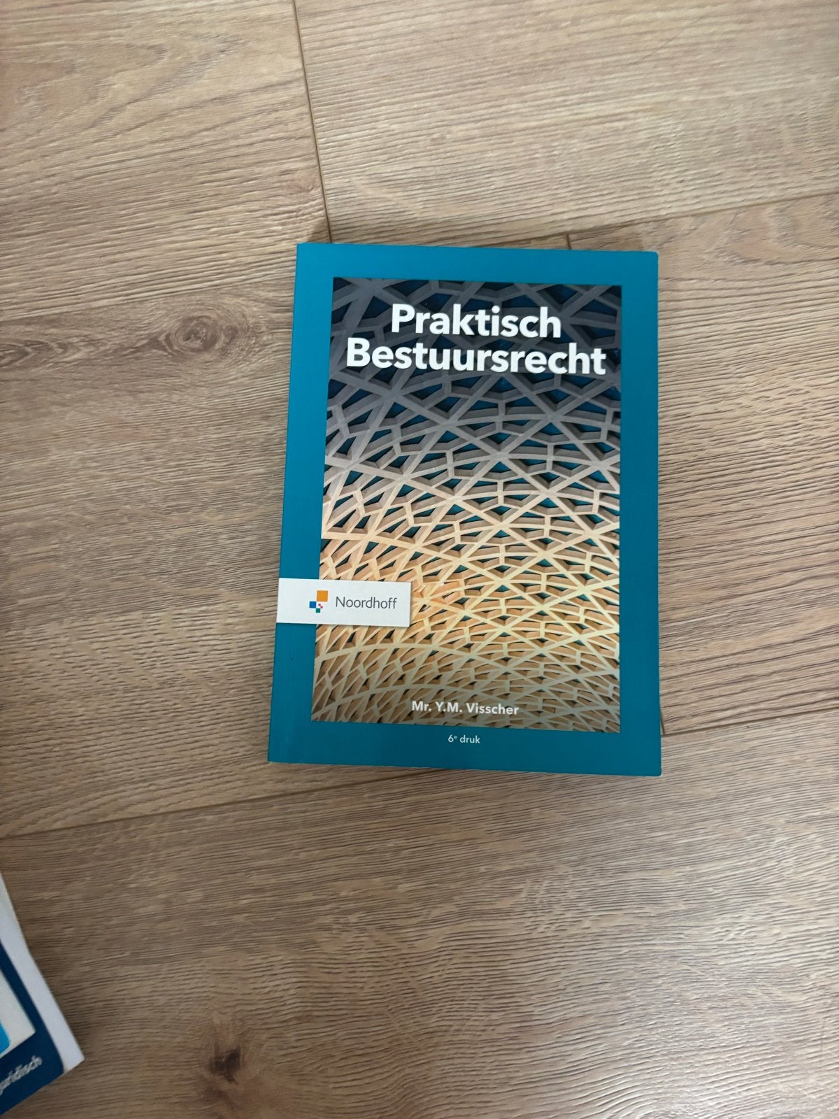 Praktisch Bestuursrecht - Mr. Y.M. Visscher (6e druk), Ophalen of Verzenden, Gamma, Zo goed als nieuw, HBO