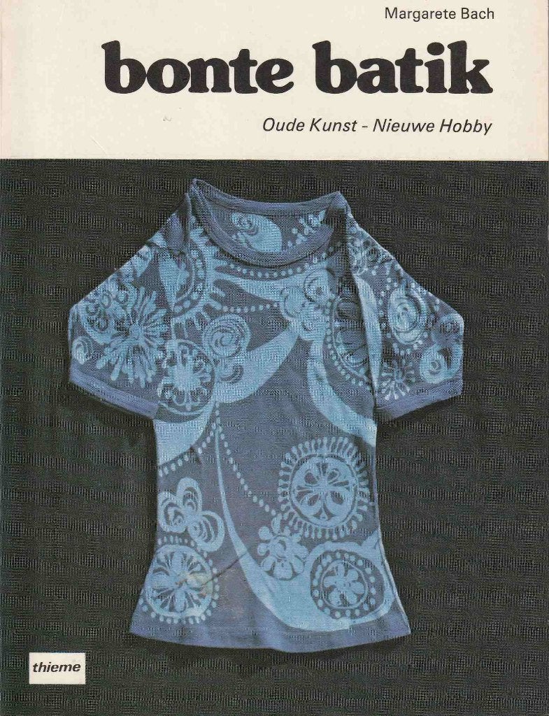 Bonte Batik - Oude kunst - Nieuwe hobby"", Boeken, Ophalen of Verzenden, Zo goed als nieuw, Overige onderwerpen, Margarete Bach
