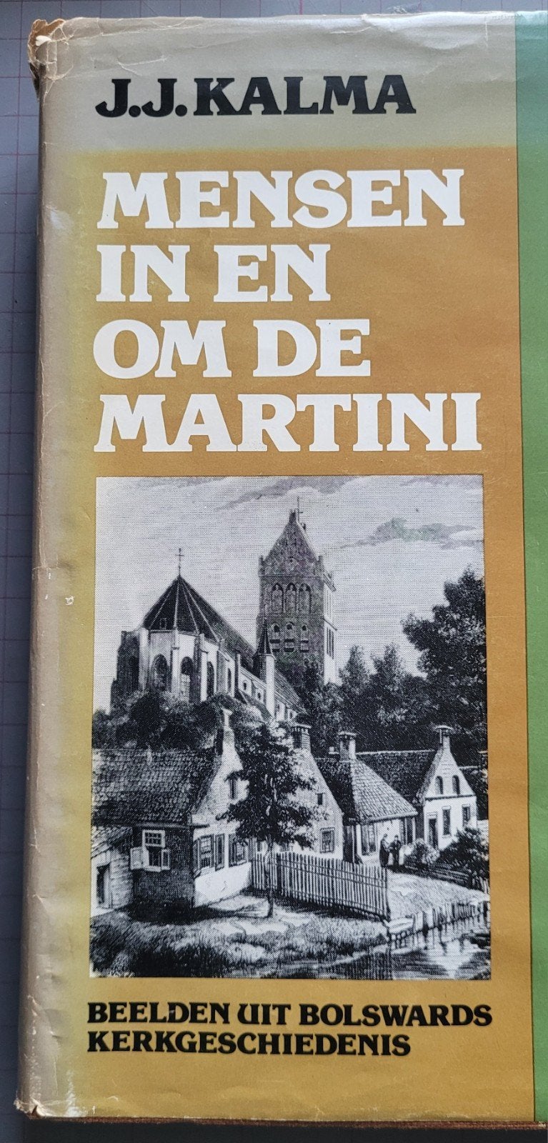 Mensen in en om de Martinikerk Bolsward, Ophalen of Verzenden, 20e eeuw of later, Gelezen, J.J. Kalma