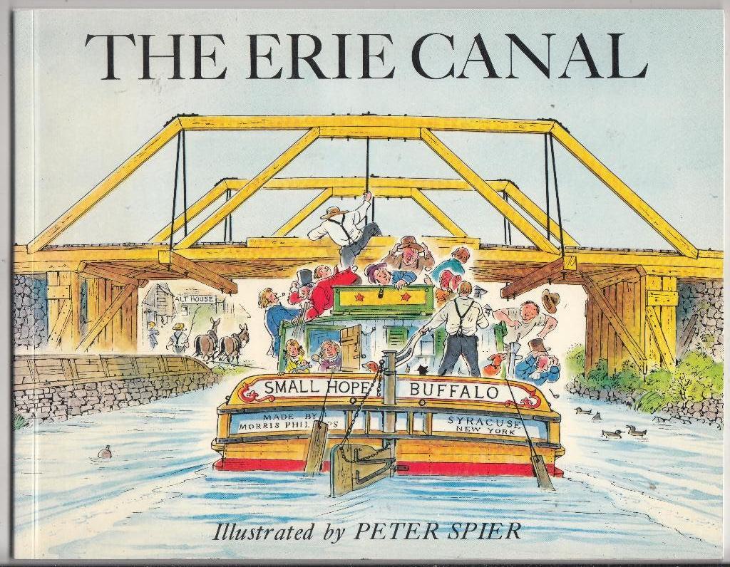 The Erie Canal / Peter Spier / Engelse tekst, Boeken, Ophalen of Verzenden, Zo goed als nieuw, Peter Spier, Prentenboek