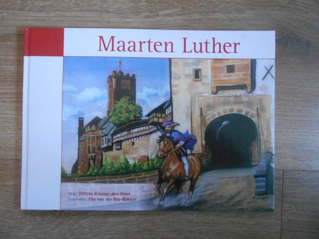 Ditteke Klaasse-den Haan Maarten Luther, Boeken, Ophalen of Verzenden, Zo goed als nieuw, Christendom | Protestants