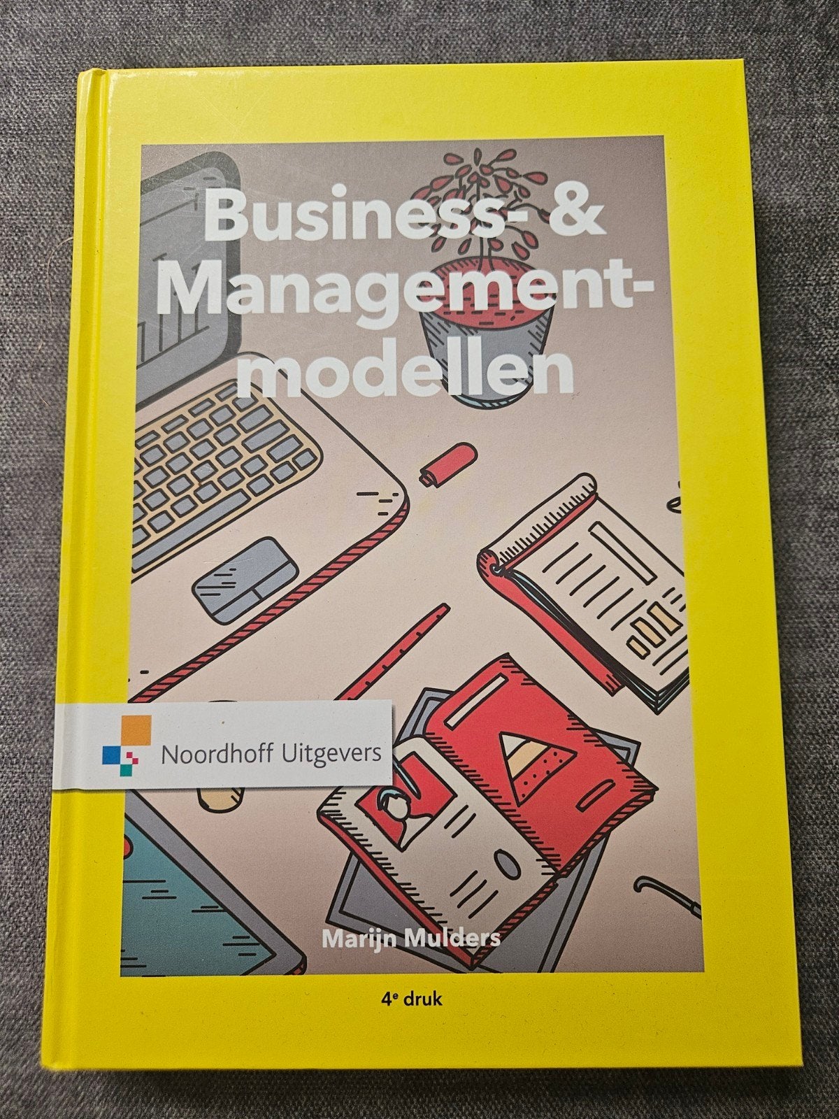 Business- & Managementmodellen - Marijn Mulders 4e druk, Boeken, Ophalen, Zo goed als nieuw, MBO, Marijn Mulders
