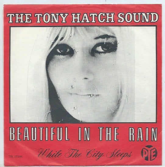 The Tony Hatch Sound- Beautiful in the Rain Op Pye, Verzenden, 7 inch, Pop, Fotohoes