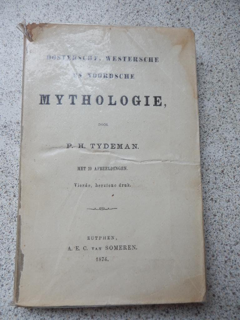 Mythologie/P.H. Tydeman/1874, Gelezen, Spiritualiteit algemeen, Overige typen, Ophalen of Verzenden