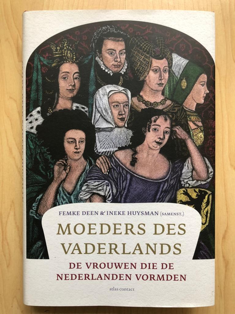 MOEDERS DES VADERLANDS vrouwen die Nederlanden vormden(2024), Ophalen of Verzenden, Nieuw