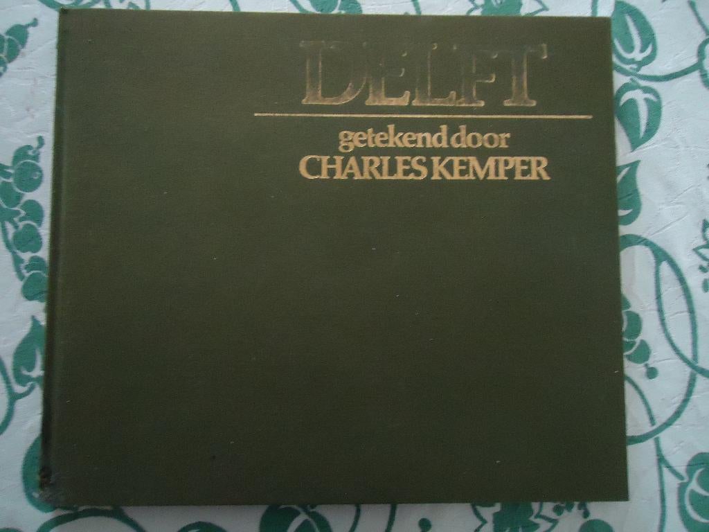 Delft getekend door Charles Kemper, Verzenden, Zo goed als nieuw, Geert George Kunz, Prentenboek