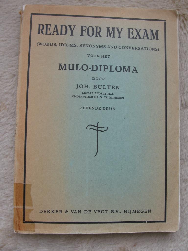 Joh. Bulten - Ready For My Exam, Gelezen, Engels, Joh. Bulten, Ophalen of Verzenden