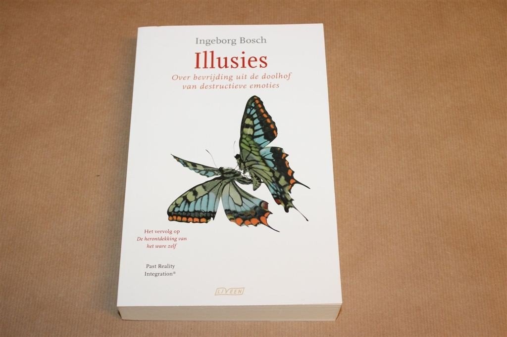 Illusies over Bevrijding — Bosch, Destructieve Emoties, Ophalen of Verzenden, Zo goed als nieuw, Overige onderwerpen, Achtergrond en Informatie
