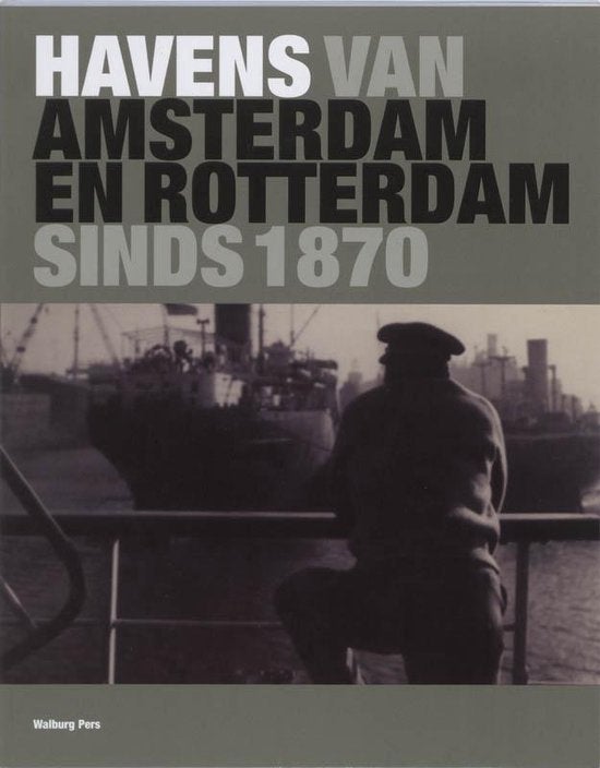 Havens van Amsterdam en Rotterdam sinds 1870, Ophalen of Verzenden, 19e eeuw, Zo goed als nieuw