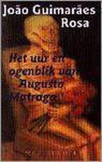 João Guimarães Rosa: Het uur en ogenblik van Augusto Matraga, Ophalen of Verzenden, Zo goed als nieuw, João Guimarães Rosa, Amerika