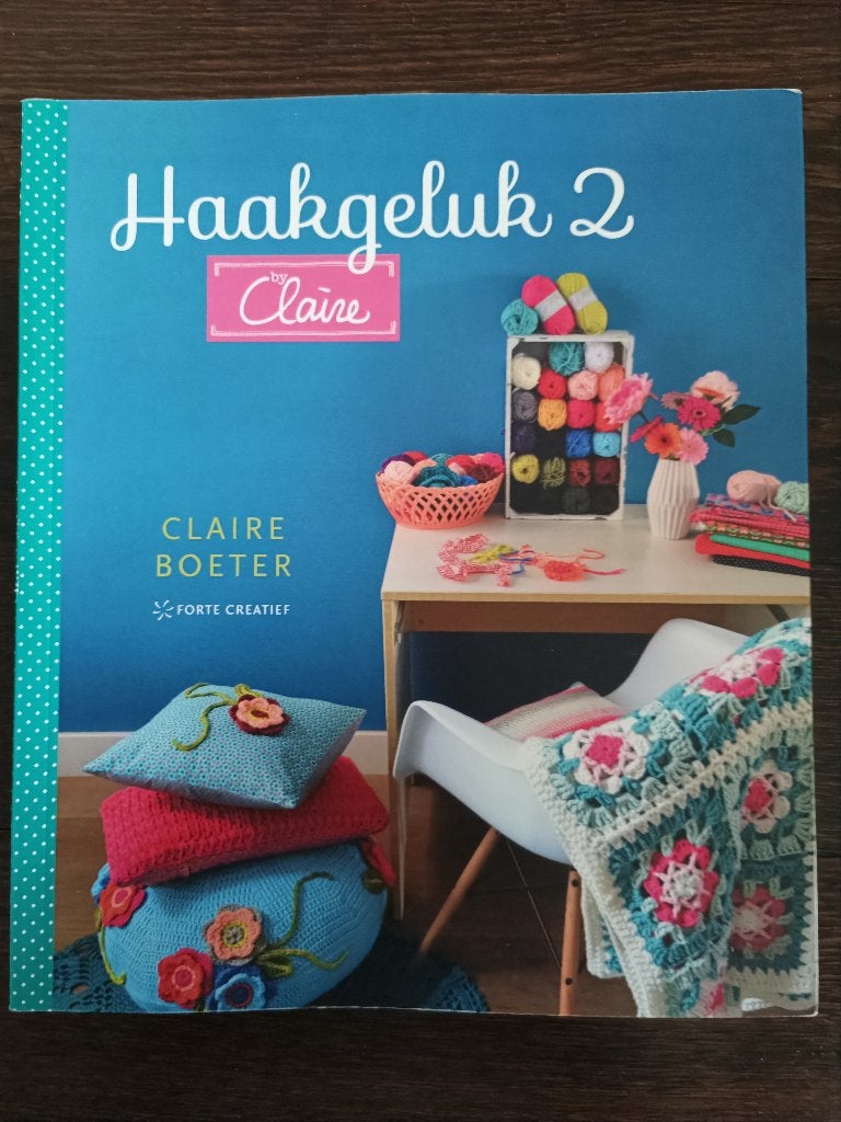 Haakgeluk 2 bij Claire Boeter  Haakboek, Ophalen of Verzenden, Zo goed als nieuw, Breien en Haken, Claire Boeter