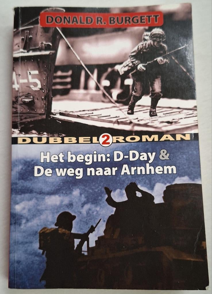Het begin: D-Day & De weg naar Arnhem, Boeken, Ophalen of Verzenden, Landmacht, Tweede Wereldoorlog, Gelezen