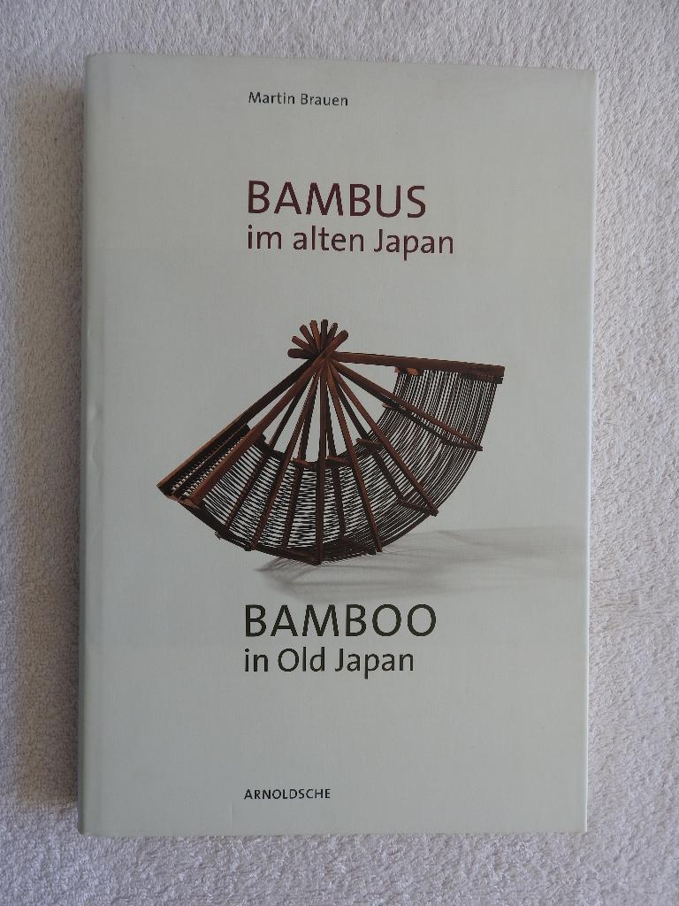 Bambus im alten Japan - Bamboo in Old Japan Art and Culture, Boeken, Ophalen of Verzenden, Zo goed als nieuw, Overige onderwerpen