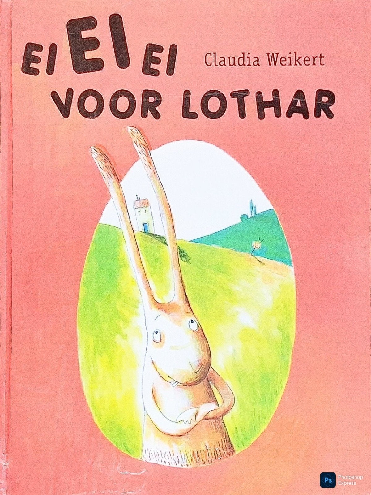 Ei Ei Ei Voor Lothar, Gelezen, 3 tot 4 jaar, Claudia Weikert., Ophalen of Verzenden