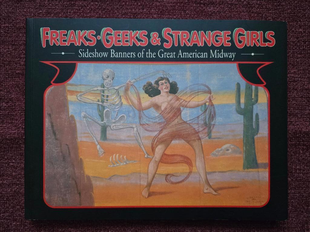 Boek: Freaks Geeks & Strange Girls - geïllustreerd, Non-fictie, Ophalen of Verzenden, Zo goed als nieuw, Randy Johnson