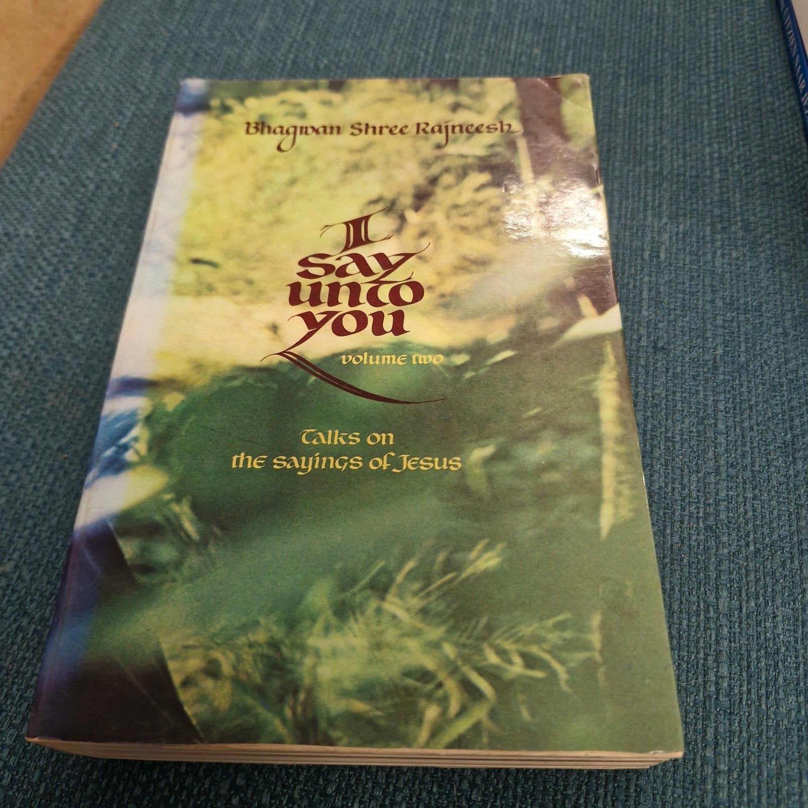 I Say Unto You Volume Two - Bhagwan Shree Rajneesh, Boeken, Achtergrond en Informatie, Spiritualiteit algemeen, Ophalen of Verzenden