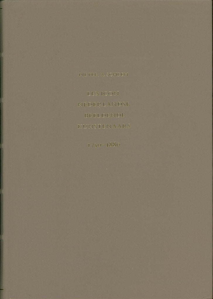 LEXICON NEDERLANDSE BEELDENDE KUNSTENAARS 1750-1880, Boeken, Kunst en Cultuur | Beeldend, Verzenden, Zo goed als nieuw