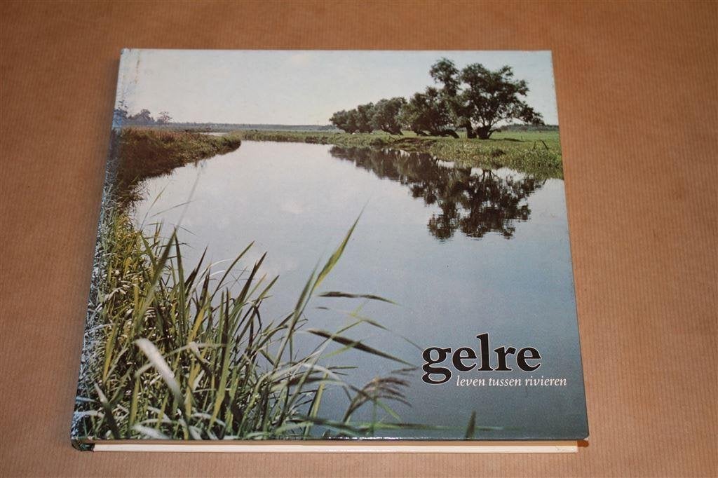 Gelre. Leven tussen rivieren., Ophalen of Verzenden, Gelezen
