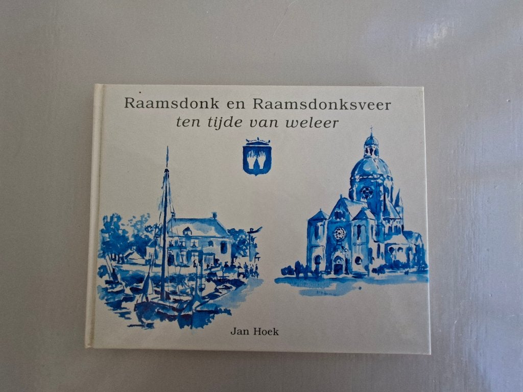 Boek Raamsdonk en Raamsdonksveer ten tijde van weleer, 20e eeuw of later, Nieuw, Ophalen of Verzenden, Jan Hoek