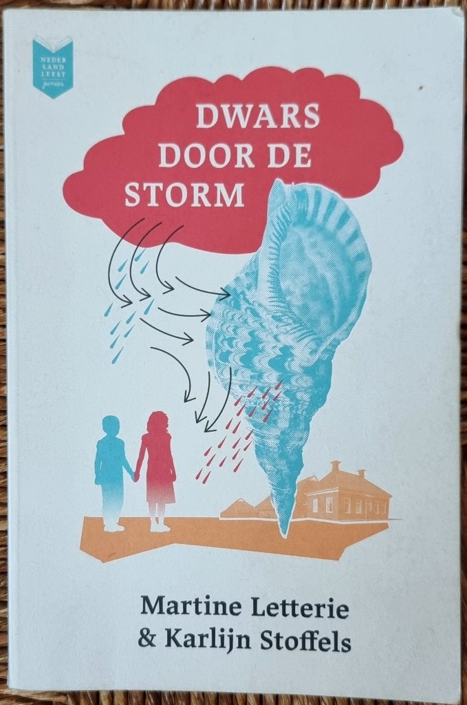 Dwars door de storm - Martine Letterie & Karlijn Stoffels, Ophalen of Verzenden, Zo goed als nieuw, Martine Letterie; Karlijn Stoffels