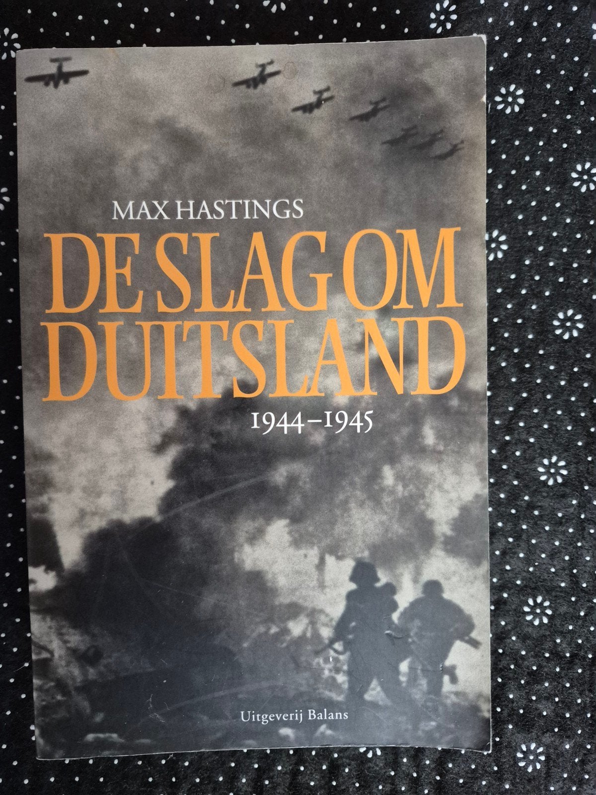De slag om Duitsland 1944-1945 - Max Hastings, Tweede Wereldoorlog, Max Hastings, Ophalen of Verzenden, Zo goed als nieuw