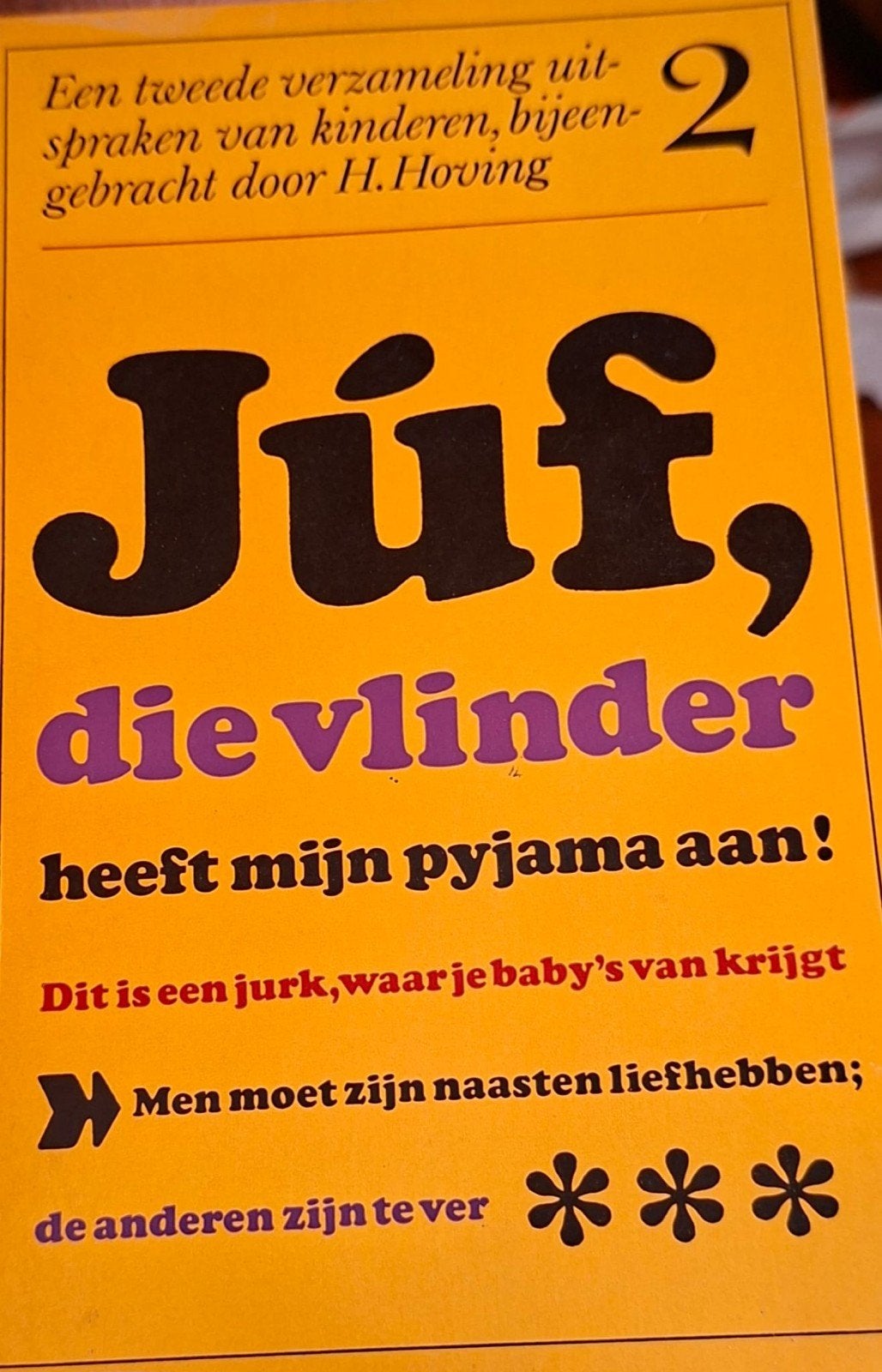 Juf, die vlinder heeft mijn pyjama aan - R. Hoving, Boeken, Ophalen of Verzenden, Gelezen, R. Hoving, Nederland