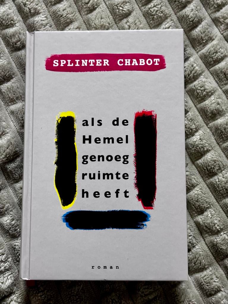Splinter Chabot - Als de Hemel genoeg ruimte heeft, Ophalen of Verzenden, Nieuw, Nederland