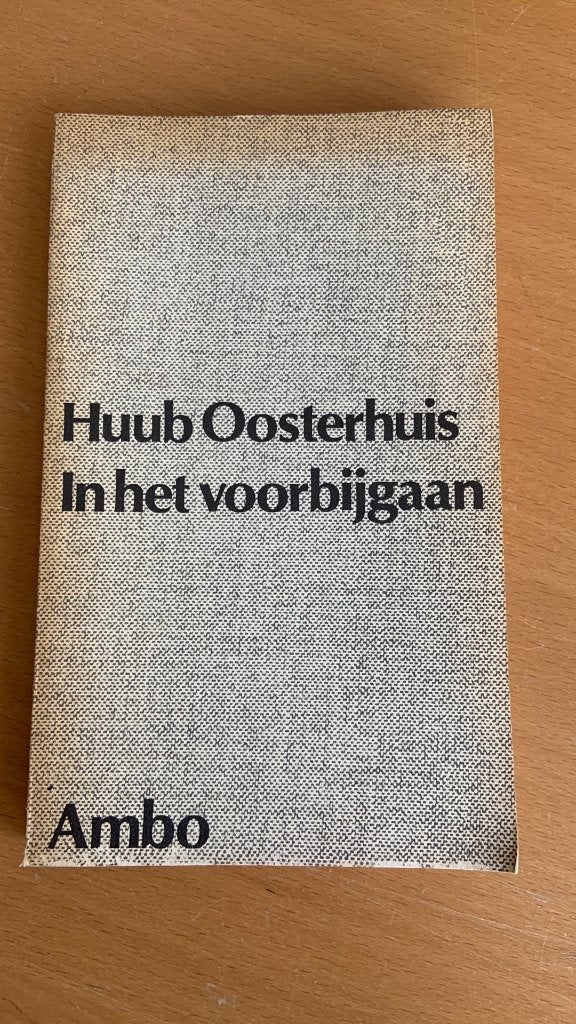 In het voorbijgaan - Huub Oosterhuis, Boeken, Ophalen of Verzenden
