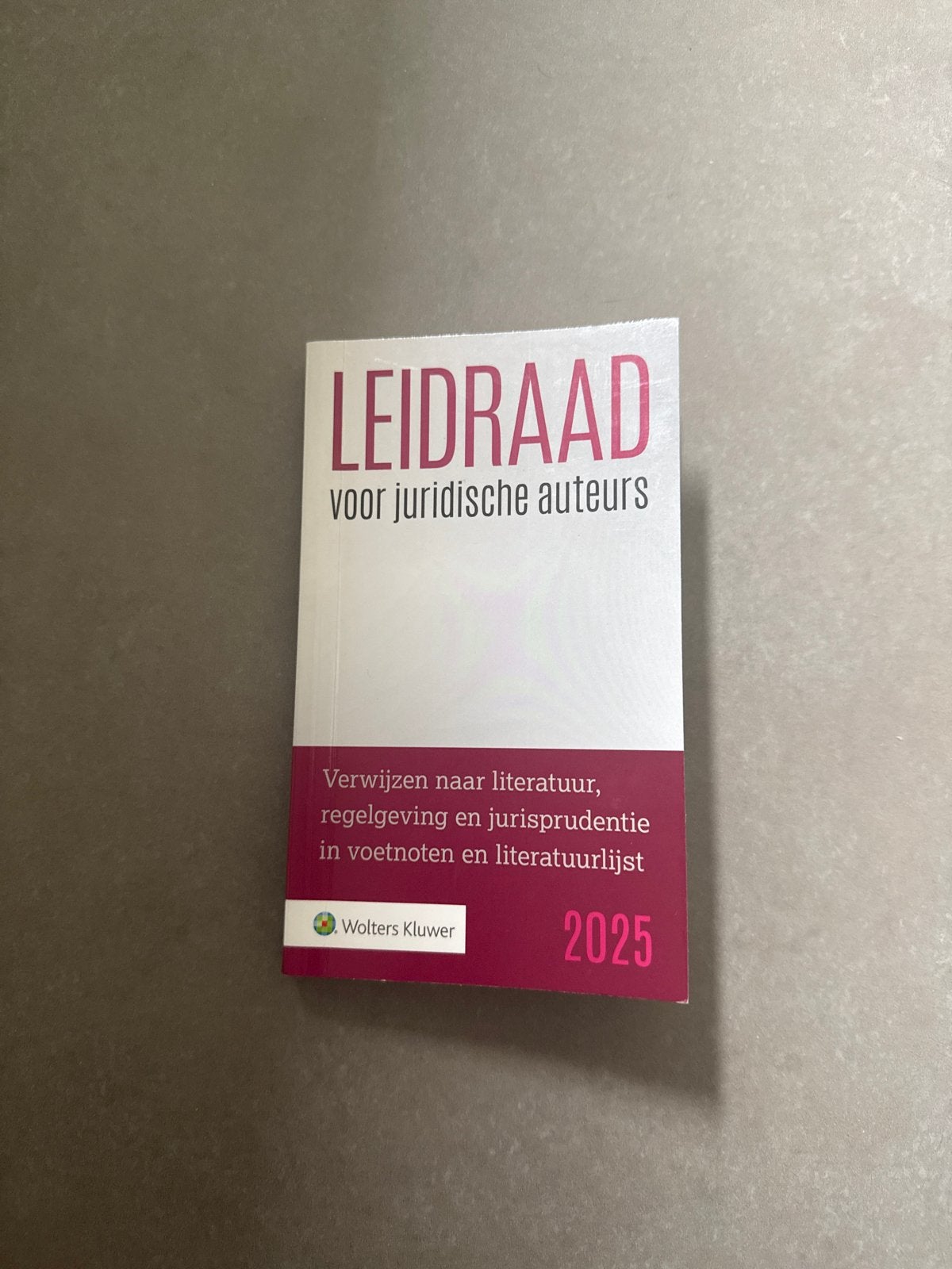 Leidraad voor juridische auteurs 2025 - Wolters Kluwer, Ophalen of Verzenden, Gamma, Nieuw, WO