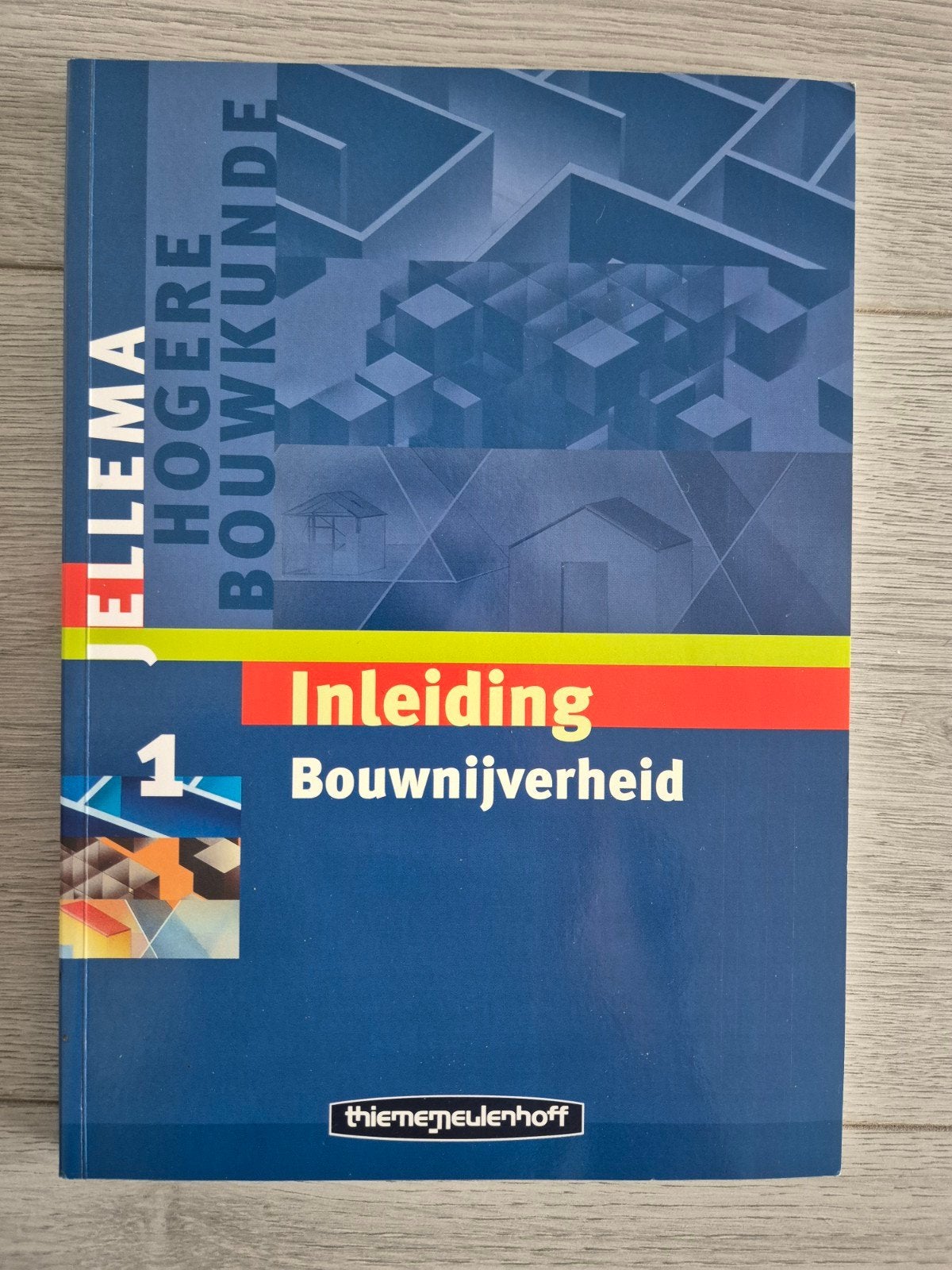 Jellema Hogere Bouwkunde 1: Inleiding Bouwnijverheid, Boeken, Gelezen, Jellema, Beta, HBO