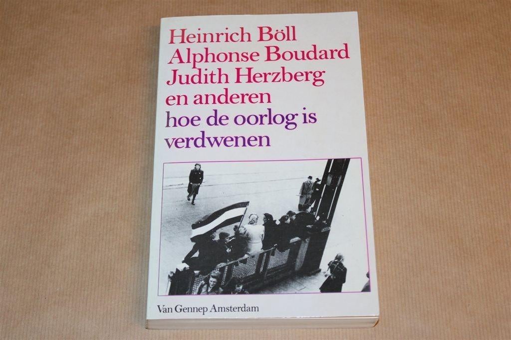 Hoe de Oorlog Is Verdwenen — Met Verhaal Heinrich Böll, Boeken, Oorlog en Militair, Gelezen, Overige onderwerpen, Tweede Wereldoorlog