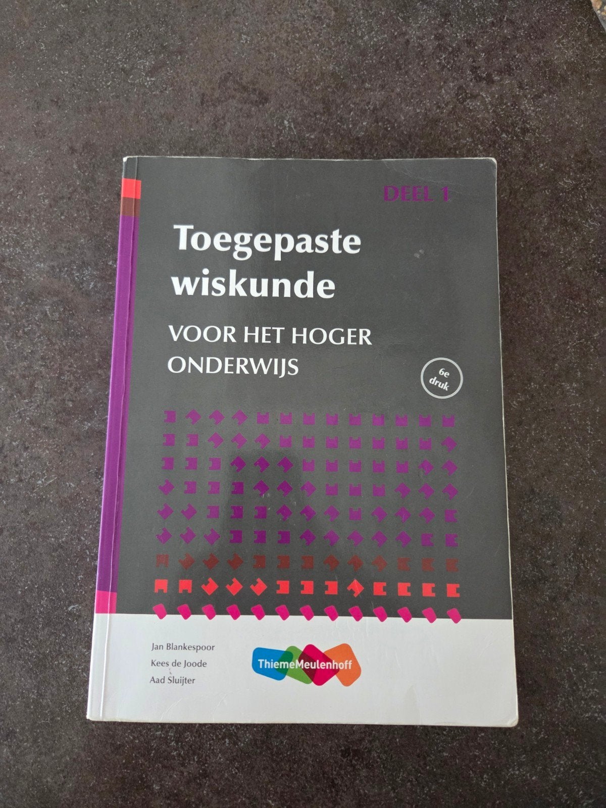Toegepaste Wiskunde voor het Hoger Onderwijs Deel 1, Gelezen, Jan Blankespoor, Kees de Joode, Aad Sluijter, Beta, HBO