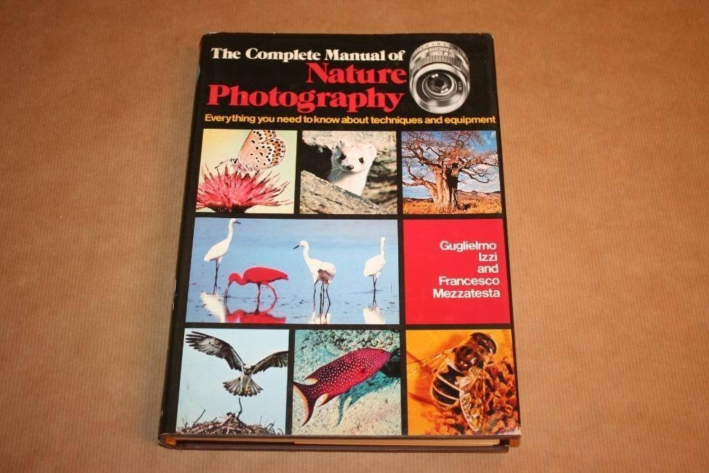 The Complete Manual of Nature Photography, Ophalen of Verzenden, Gelezen, Fotografen