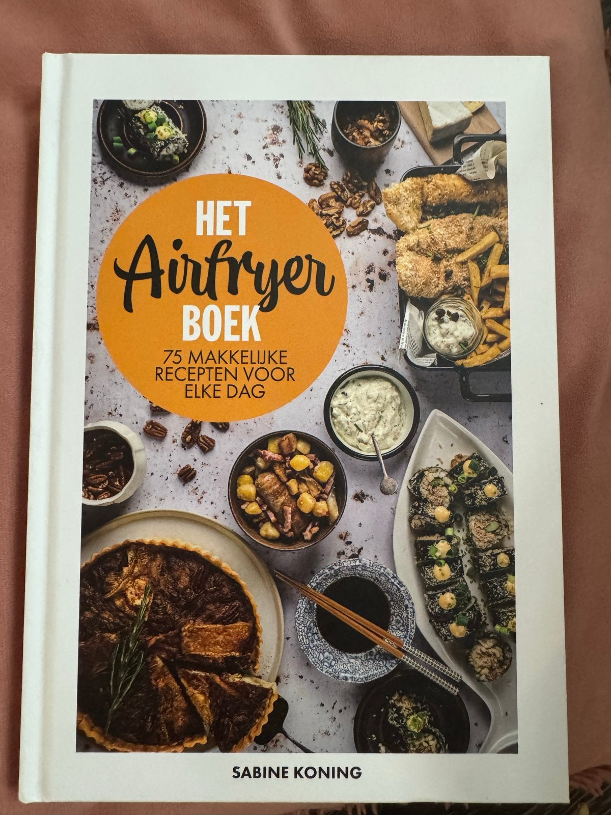 Het Airfryer Boek: 75 makkelijke recepten voor elke dag, Boeken, Ophalen, Voorgerechten en Soepen, Zo goed als nieuw, Gezond koken
