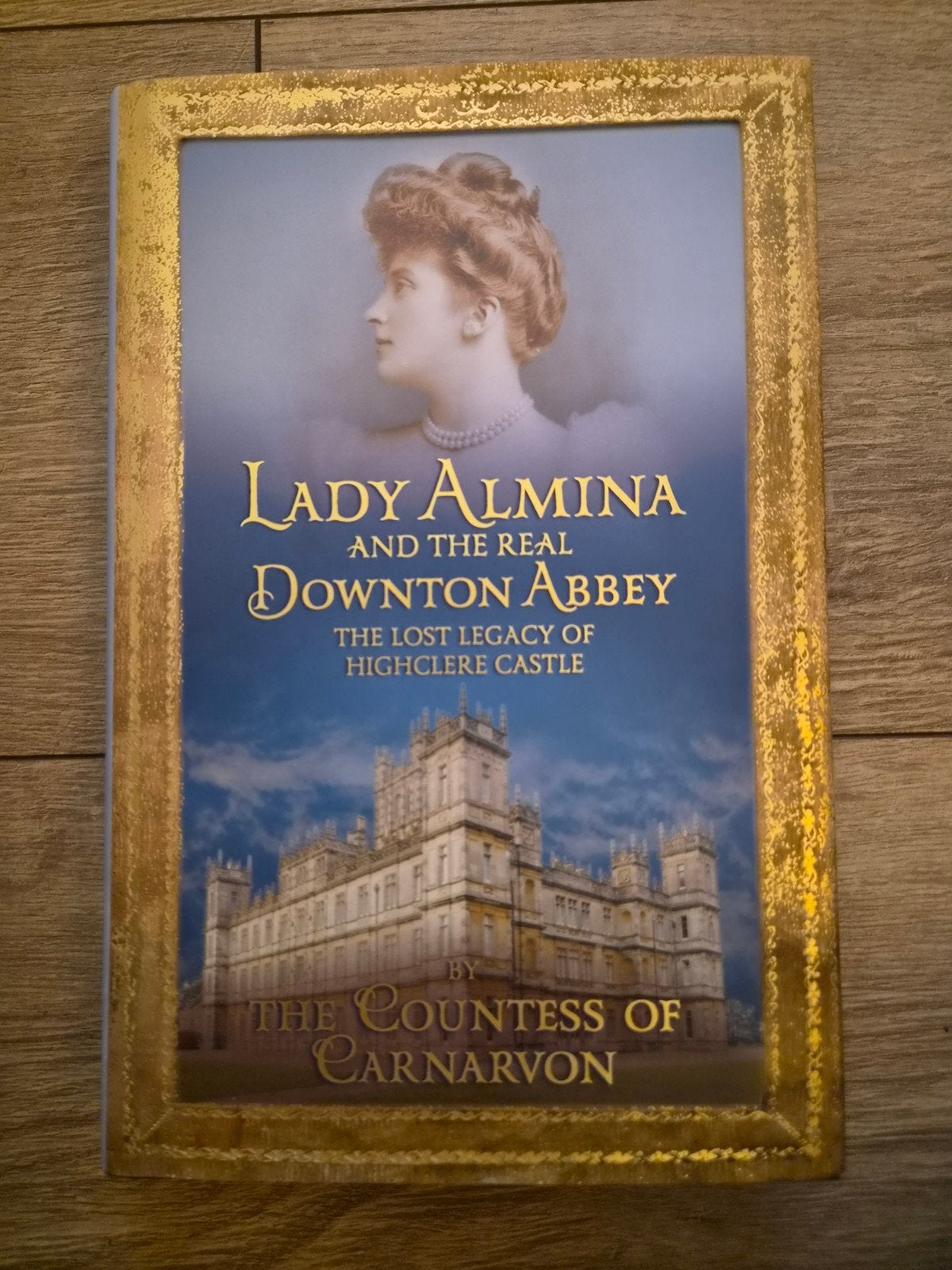 Lady Almina en het echte Downton Abbey - Boek, Boeken, Ophalen of Verzenden, Zo goed als nieuw, The Countess of Carnarvon, Kunst en Cultuur