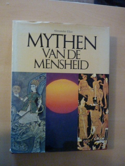 Alexander Eliot - Mythen van de mensheid, Boeken, Verzenden, Zo goed als nieuw, Overige onderwerpen, Achtergrond en Informatie
