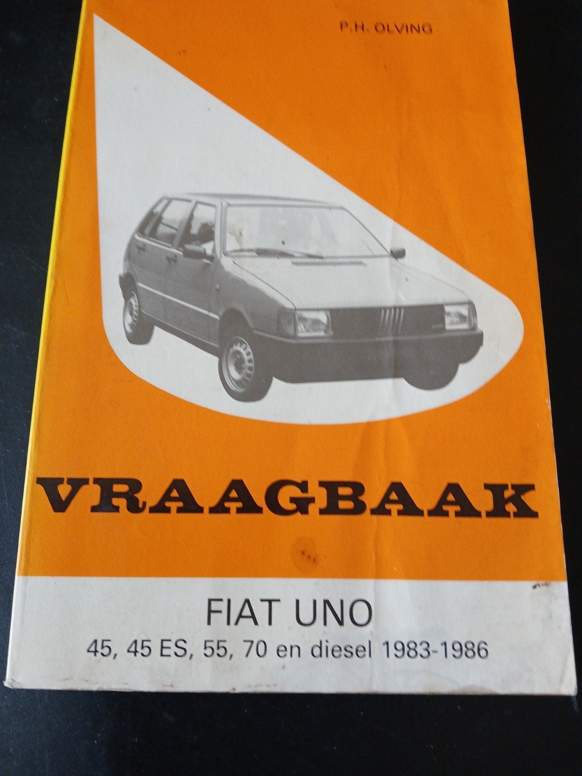 Vraagbaak Fiat Uno 1983-1986 (P.H. Olving), Ophalen of Verzenden