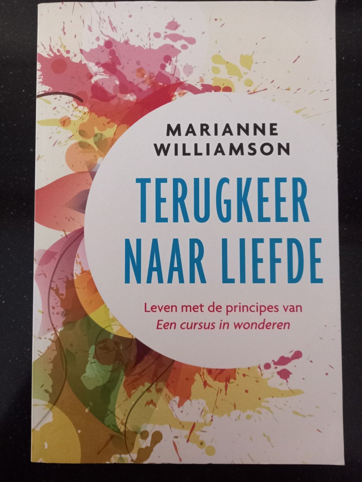 2. Marianne Williamson - Terugkeer naar liefde, Ophalen of Verzenden, Zo goed als nieuw, Marianne Williamson