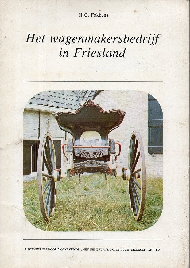 het wagenmakersbedrijf in friesland, Gelezen, Fokkens h.g., Verzenden, Overige onderwerpen