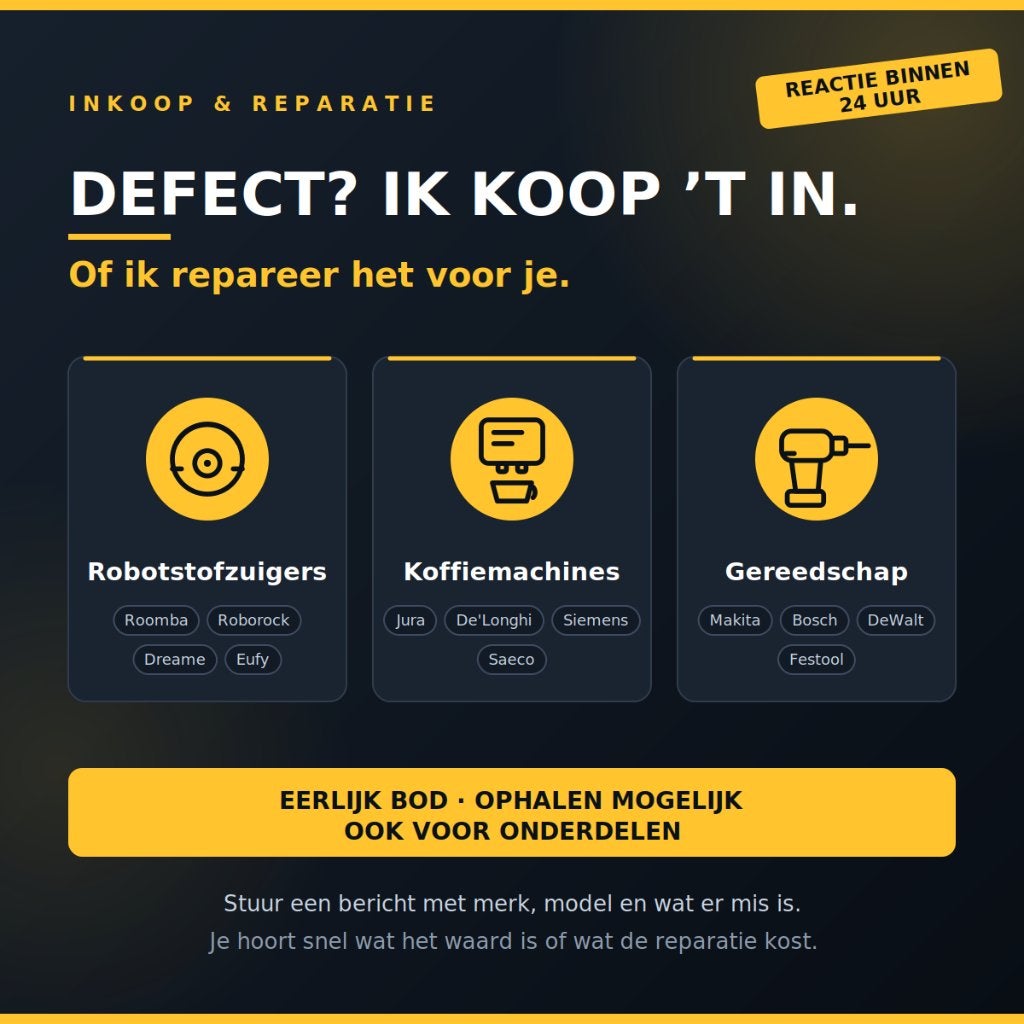 Inkoop defect gereedschap, robotstofzuigers, koffiemachines, Ophalen of Verzenden