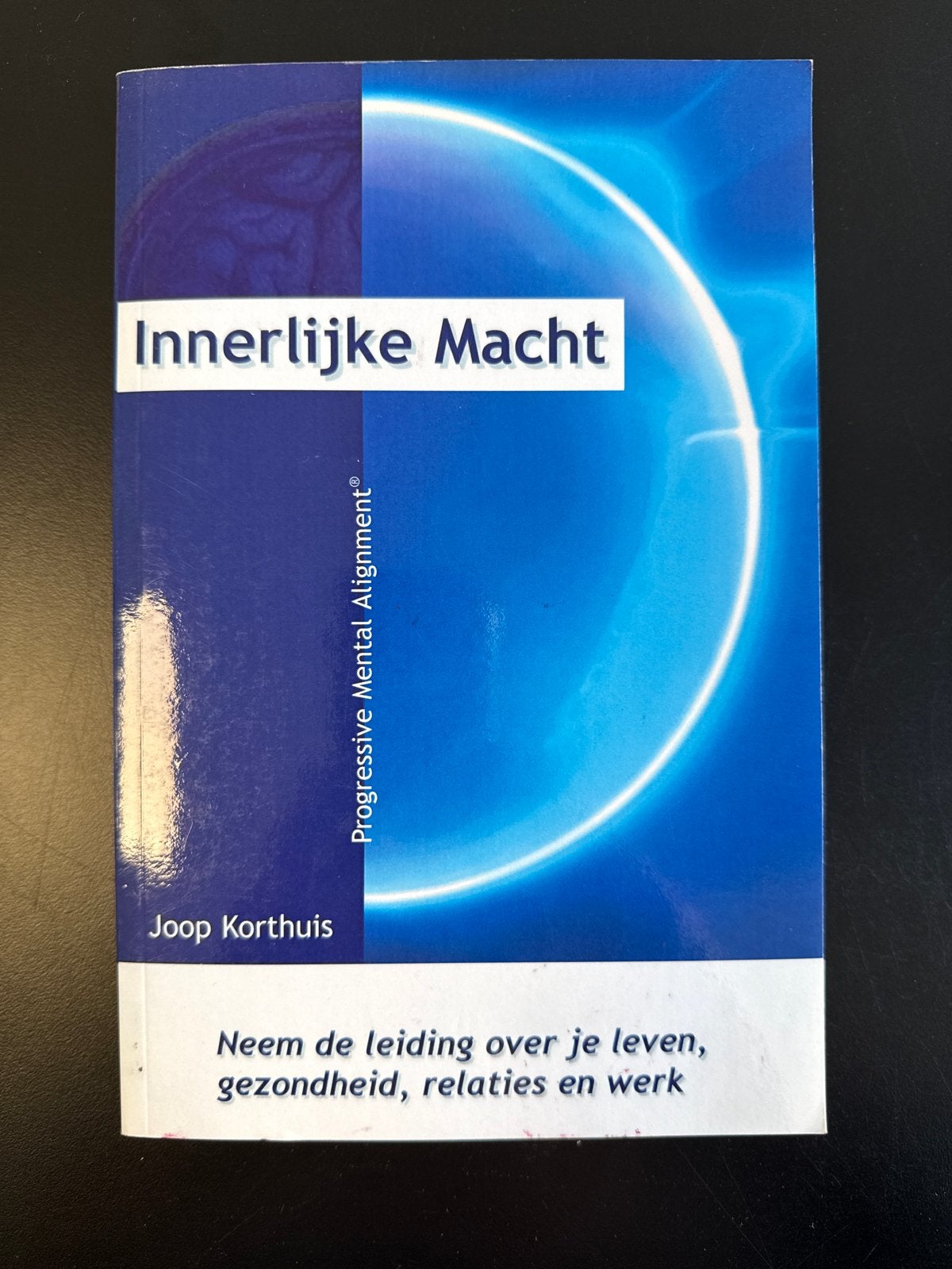 Innerlijke Macht - Neem de leiding over je leven, Ophalen of Verzenden, Zo goed als nieuw, Spiritualiteit algemeen, Instructieboek