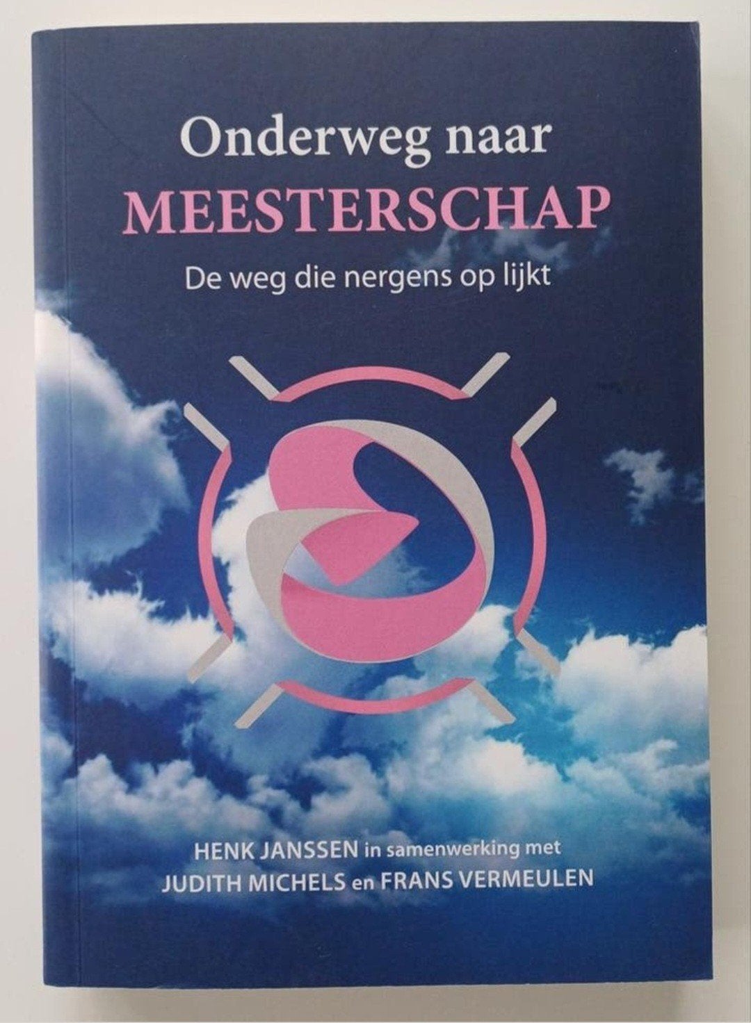 Onderweg naar Meesterschap - Henk Janssen, Boeken, Gelezen, Achtergrond en Informatie, Spiritualiteit algemeen, Ophalen of Verzenden