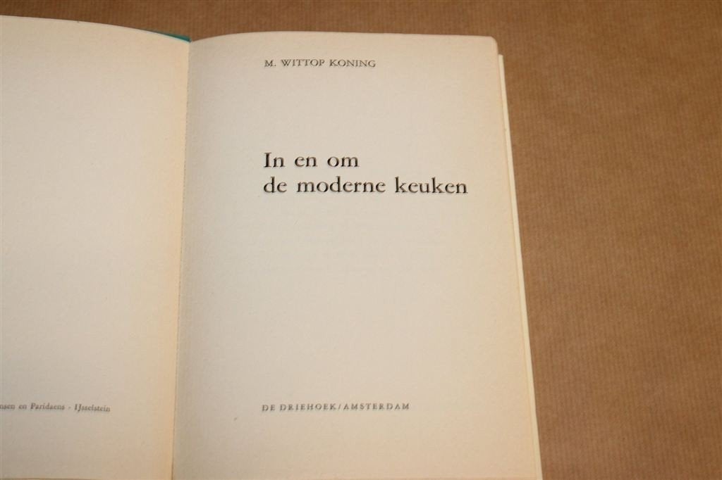 In en om de Moderne Keuken — Wittop Koning, Vintage 1960, Ophalen of Verzenden, Gelezen, Azië en Oosters